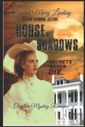 House Of Shadows: Secrets Never Die