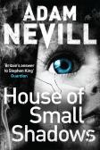 House Of Small Shadows