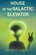 House Of The Galactic Elevator
