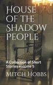 House Of The Shadow People