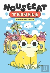 Housecat Trouble