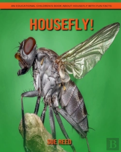 Bertrand.pt - Housefly! An Educational Children'S Book About Housefly With Fun Facts