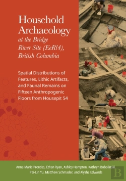 Bertrand.pt - Household Archaeology At The Bridge River Site (Eerl4), British Columbia
