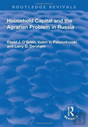 Household Capital And The Agrarian Problem In Russia