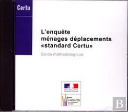 Bertrand.pt - Household Travel Survey Certu Standard Methodological Guide Ref. Oe00309 (Cd-Rom)