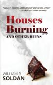 Houses Burning And Other Ruins