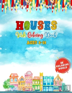 Bertrand.pt - Houses Kids Coloring Book Ages 8-14