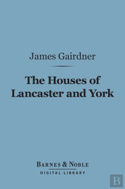 Bertrand.pt - Houses Of Lancaster And York (Barnes & Noble Digital Library)