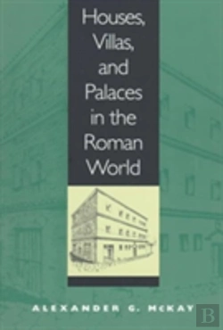 Bertrand.pt - Houses, Villas, And Palaces In The Roman World