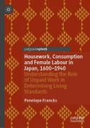 Housework, Consumption And Female Labour In Japan, 1600â€”1940
