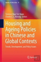 Housing And Ageing Policies In Chinese And Global Contexts