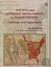 Housing And Economic Development In Indian Country