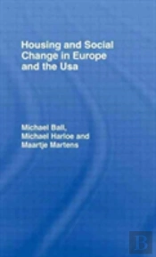 Housing And Social Change In Europe And The Usa