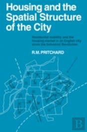 Housing And The Spatial Structure Of The City