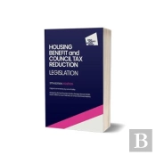 Housing Benefit And Council Tax Reduction Legislation, 37th Edition 2024/25