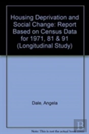Housing Deprivation And Social Change