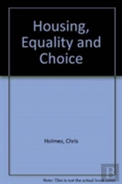 Housing, Equality And Choice