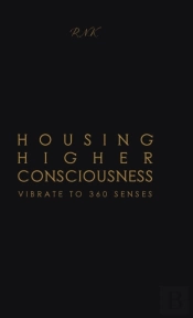 Housing Higher Consciousness