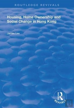 Bertrand.pt - Housing, Home Ownership And Social Change In Hong Kong