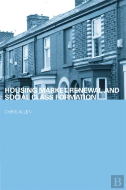 Bertrand.pt - Housing Market Renewal And Social Class