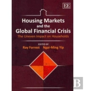 Housing Markets And The Global Financial Crisis - The Uneven Impact On Households