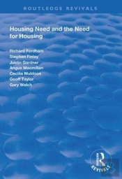 Housing Need And The Need For Housing