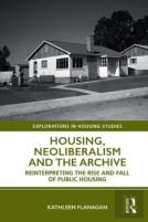 Housing, Neoliberalism And The Archive