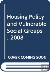 Housing Policy And Vulnerable Social Groups