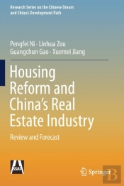 Housing Reform And Chinaâ€™S Real Estate Industry