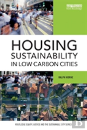 Housing Sustainability In Low Carbon Cities