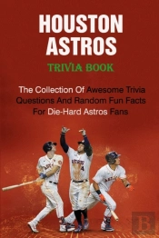 Houston Astros Trivia Book