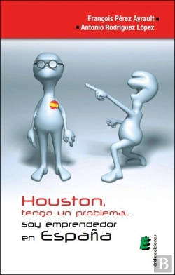 Bertrand.pt - Houston, Tengo Un Problema... Soy Emprendedor En España
