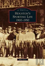 Houston'S Sporting Life