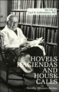 Hovels, Haciendas, And House Calls