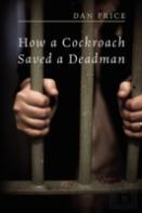 How A Cockroach Saved A Deadman