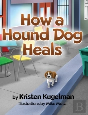 How A Hound Dog Heals