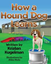 How A Hound Dog Learns