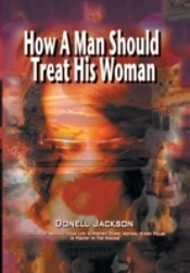 How A Man Should Treat His Woman