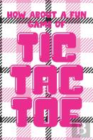 How About A Fun Game Of Tic Tac Toe