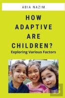 How Adaptive Are Children? - Exploring Various Factors