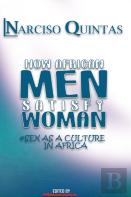 How African Men Satisfy Woman - Narciso Quintas