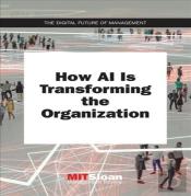 How Ai Is Transforming The Organization