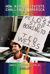 How Aids Activists Challenged America (And Saved Fda From Itself)