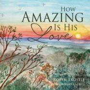 How Amazing Is His Love