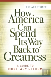 How America Can Spend Its Way Back To Greatness