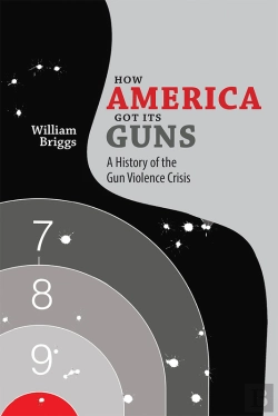 Bertrand.pt - How America Got Its Guns