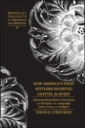 How America'S First Settlers Invented Chattel Slavery