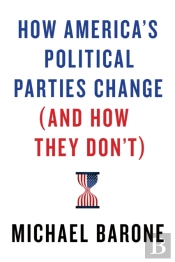 How America'S Political Parties Change (And How They Don'T)