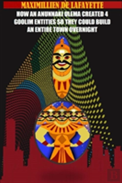 Bertrand.pt - How An Anunnaki Ulema Created 4 Gooliim Entities So They Could Build An Entire Town Overnight