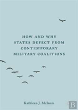 Bertrand.pt - How And Why States Defect From Contemporary Military Coalitions